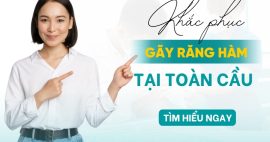 Gãy răng hàm có sao không? Và cách khắc phục hiệu quả