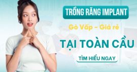 Địa chỉ trồng răng implant gò vấp giá rẻ không phải ai cũng biết