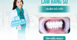 Làm răng sứ Gò Vấp uy tín ở đâu?