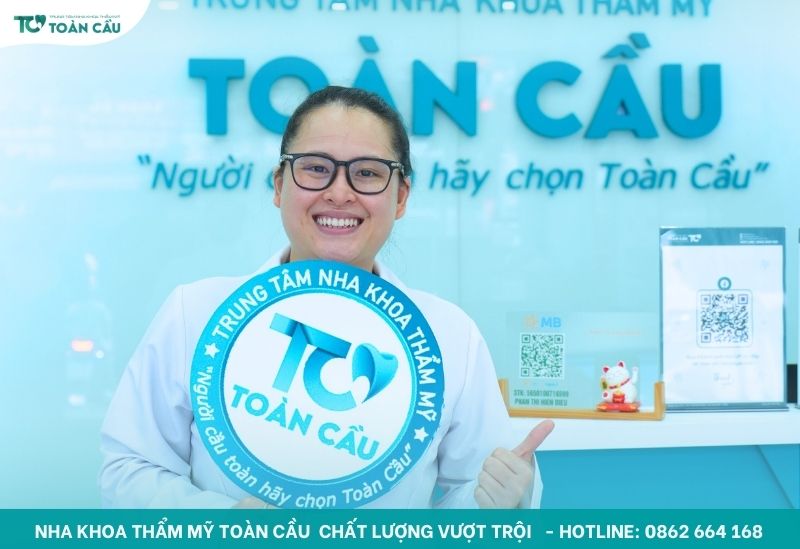 Hãy đến nha khoa Toàn Cầu để sở hữu một nụ cười tự tin