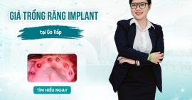 Giá trồng răng implant không đau tại Gò Vấp