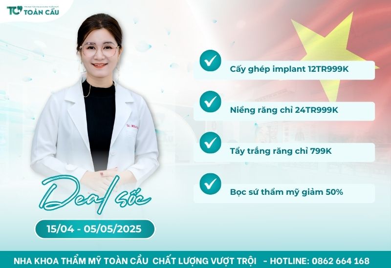Nha khoa Thẩm mỹ Toàn Cầu tung ngàn deal “sốc” mừng lễ 30/4