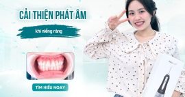 Niềng răng có giúp cải thiện phát âm