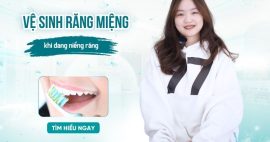 Vệ sinh răng miệng đúng cách khi niềng