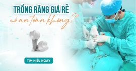 Nha khoa trồng răng không đau giá rẻ