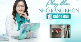 Phòng khám nhổ răng khôn không đau