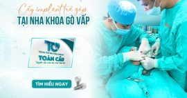 trồng implant toàn hàm Gò Vấp trả góp