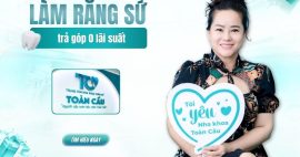 Làm răng sứ trả góp 0 lãi suất