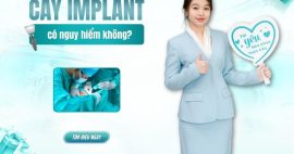 cấy implant có nguy hiểm không