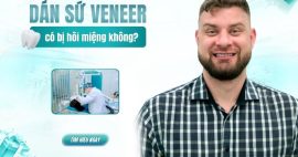 dán sứ veneer có bị hôi miệng không