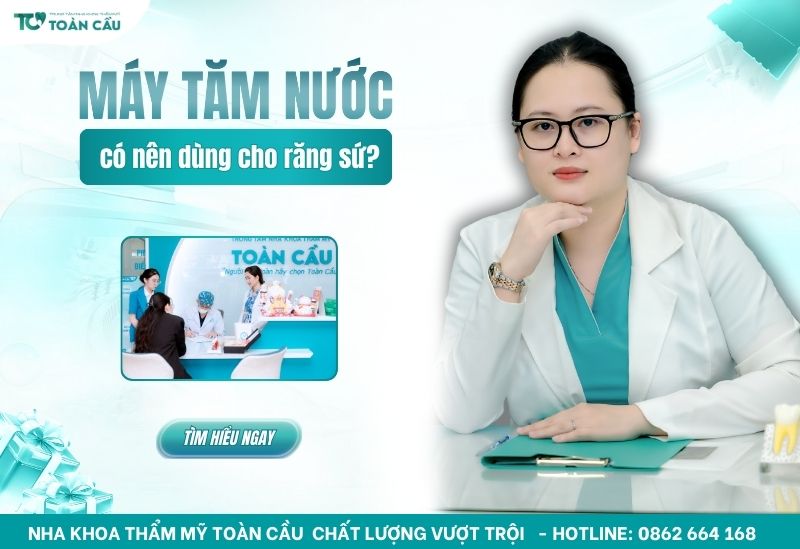 Bọc sứ có nên dùng tăm nước