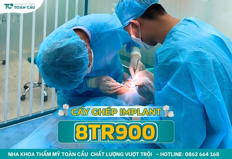 Chi phí trồng 2 răng cửa bằng trụ implant là bao nhiêu? 6 Ưu đãi trồng răng implant tại Toàn Cầu