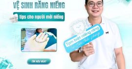 Vệ sinh răng niềng đúng cách