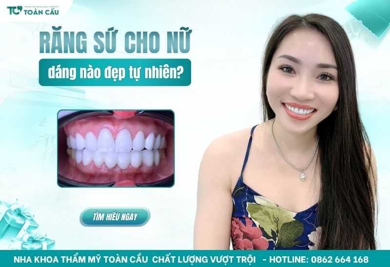 dáng răng sứ tự nhiên