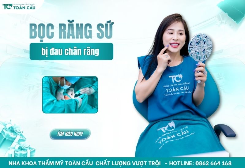 Bọc răng sứ bị đau chân răng do đâu? Cách xử lý an toàn