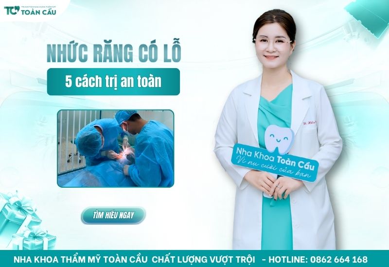 5 cách trị nhức răng có lỗ để hết đau răng nhanh và an toàn