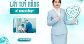 Lấy tủy răng chết có đau không? Giải đáp mức độ đau thực tế
