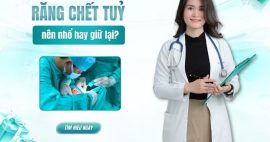 Răng chết tủy có nên nhổ không hay nên giữ lại để phục hình?